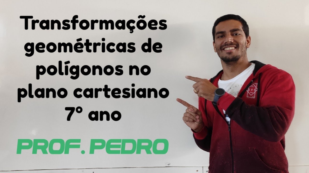 Transformações geométricas de polígonos no plano cartesiano - 7° ano