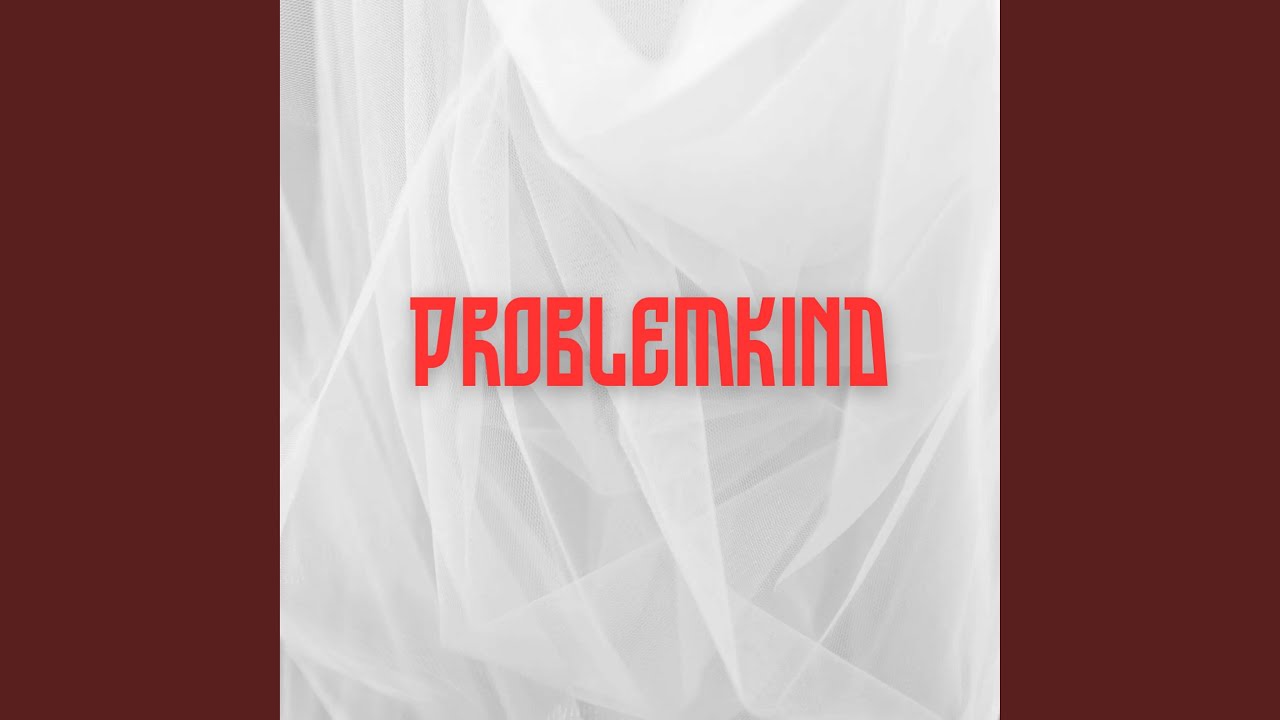 Problemkind (Pastiche/Remix/Mashup)