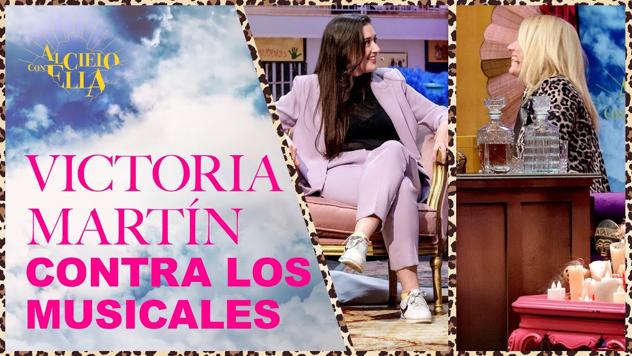 ¿Qué le pasa a Victoria Martín con los musicales? | Al Cielo Con Ella