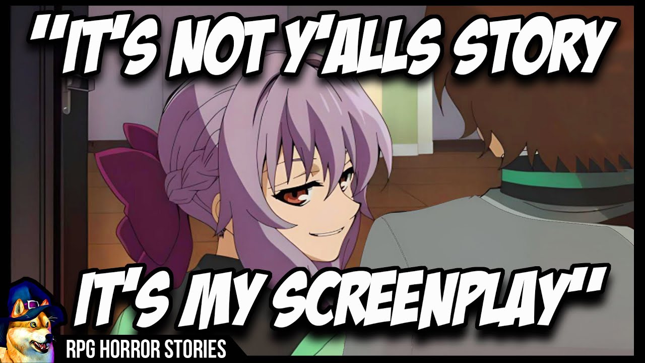 DM Runs DnD Like A Screenplay | r/rpghorrorstories