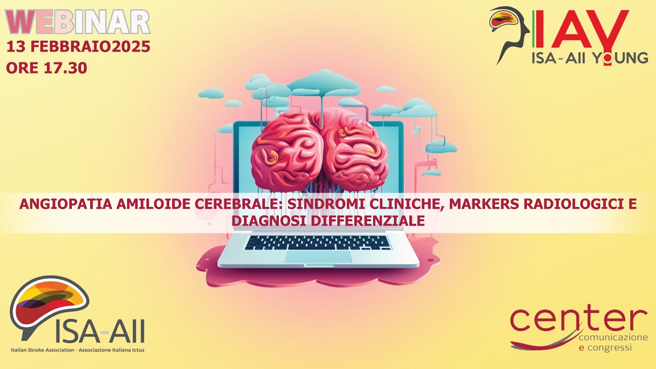 Webinar: Angiopatia Amiloide Cerebrale 13 febbraio 2025