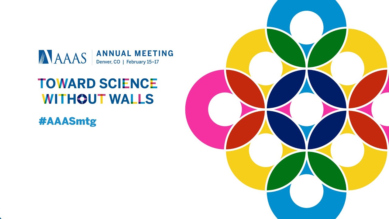 2024 AAAS Annual Meeting: Toward Science Without Walls