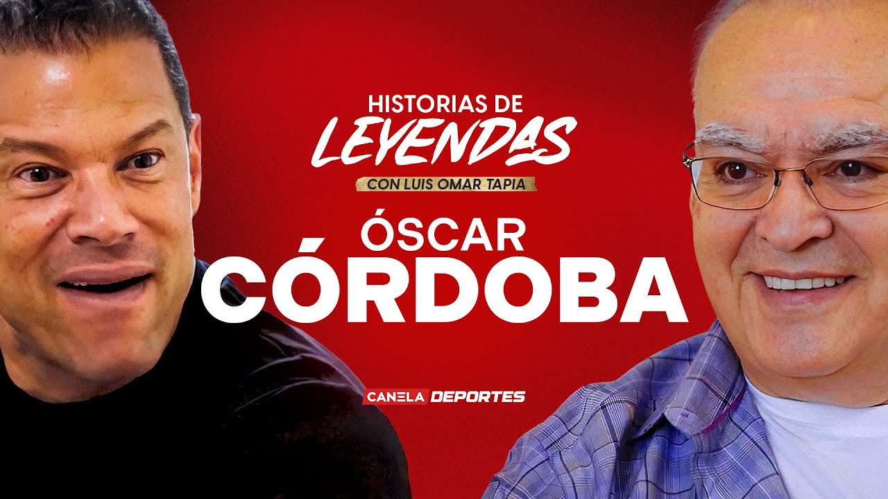 ÓSCAR CÓRDOBA en HISTORIAS DE LEYENDAS  | CAPÍTULO COMPLETO | Canela Deportes