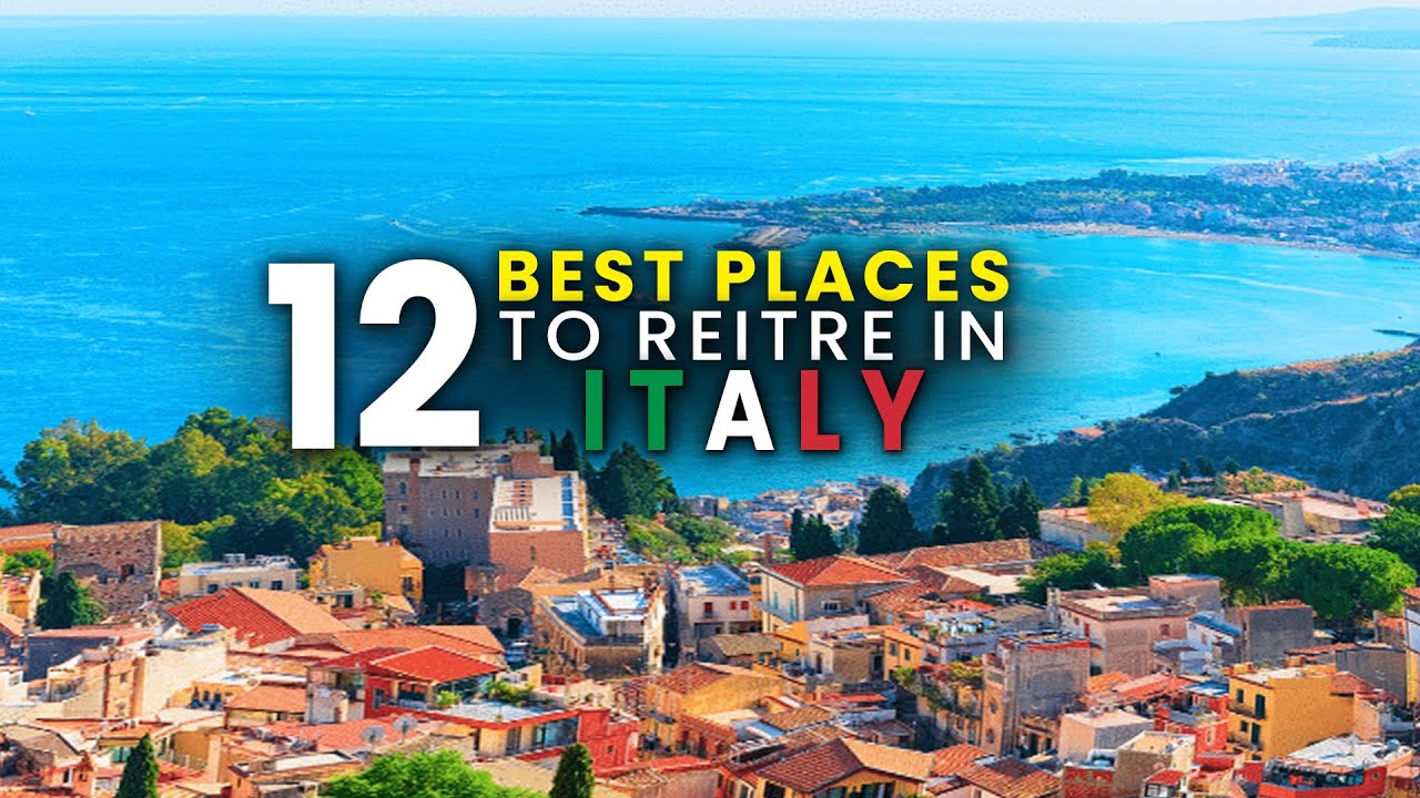 12 Best Places to Retire in Italy | Retirement Planning Italy