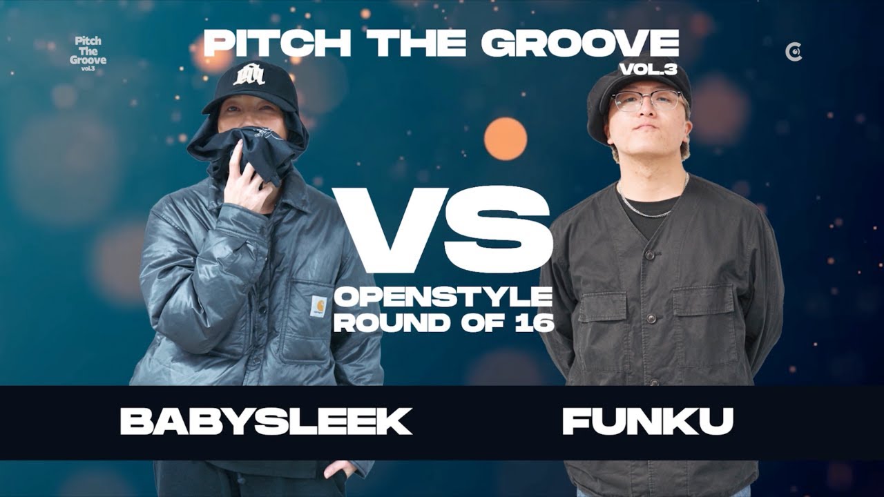 16-8 BABYSLEEK VS FUNKU | OPENSTYLE ROUND OF 16 | 𝟮𝟬𝟮𝟱 𝗣𝗜𝗧𝗖𝗛 𝗧𝗛𝗘 𝗚𝗥𝗢𝗢𝗩𝗘 𝗩𝗢𝗟.𝟯