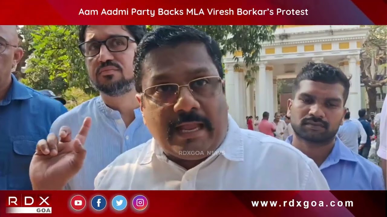 AAP Came In Support of MLA Viresh Borkar Protest