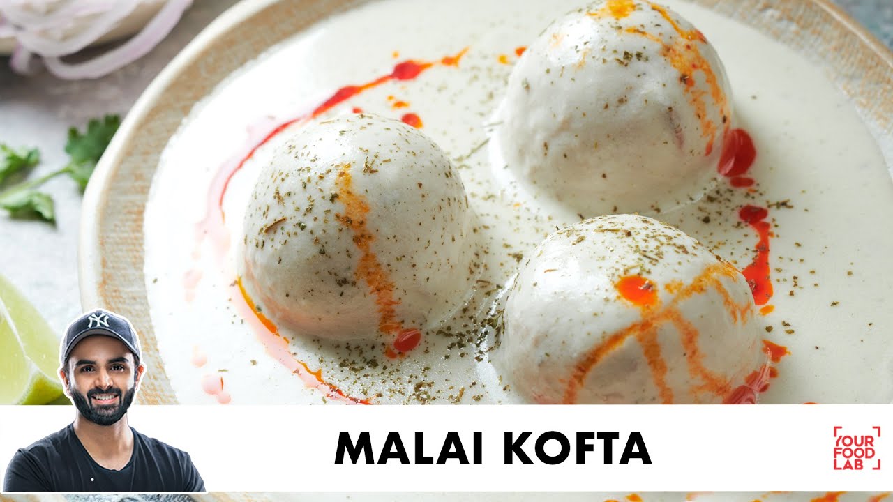Malai kofta Recipe | Restaurant Style | बाज़ार जैसा मलाई कोफ्ता | Chef Sanjyot Keer