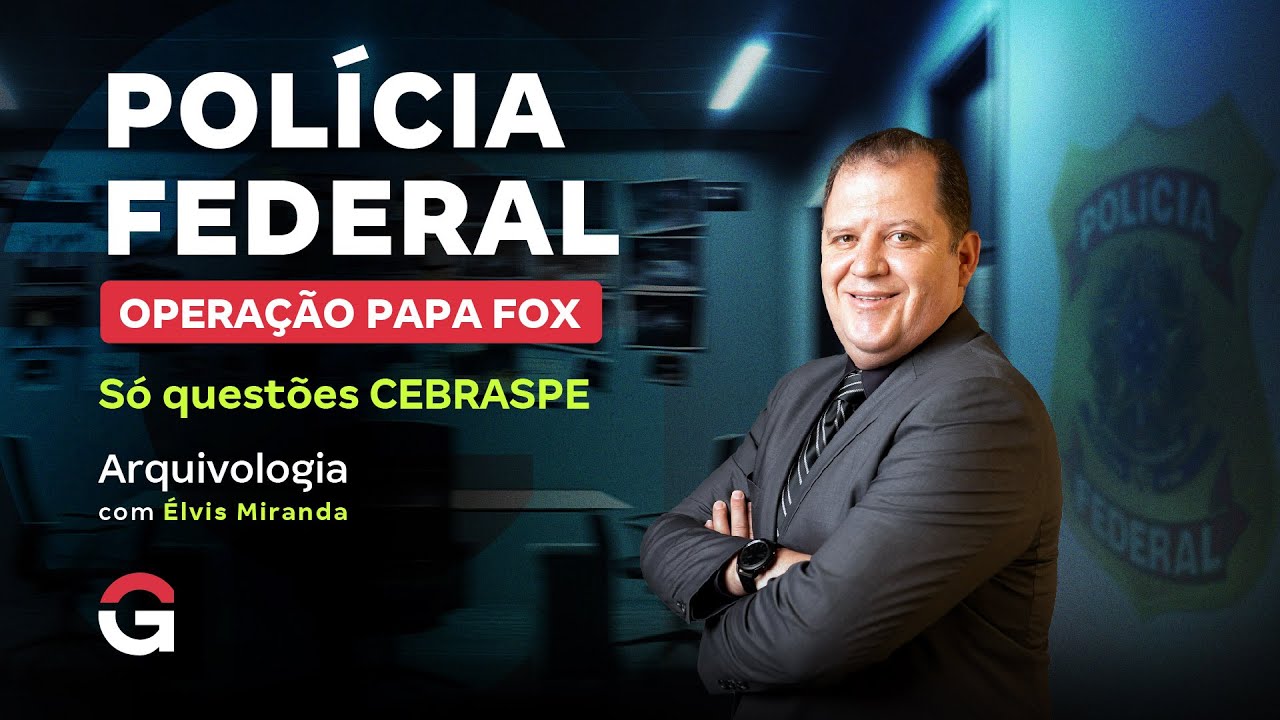 Concurso Polícia Federal | Só questões CEBRASPE de Arquivologia