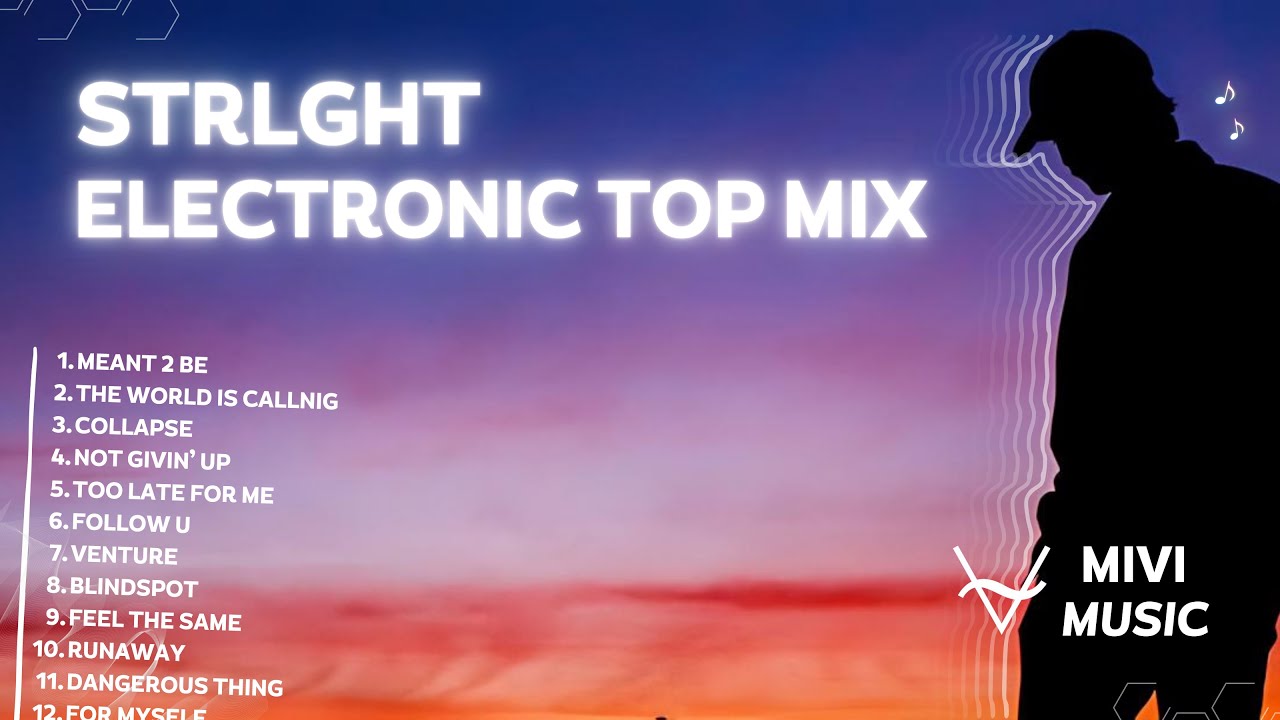 CHILL & ELECTRONIC MIX⚡🪩 | TOP 32 SONGS OF STRLGHT🎵 | Epidemic Sound - 1 HOUR + | MIVI Music