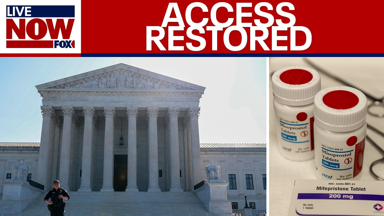 Supreme Court restores broad access to abortion pill