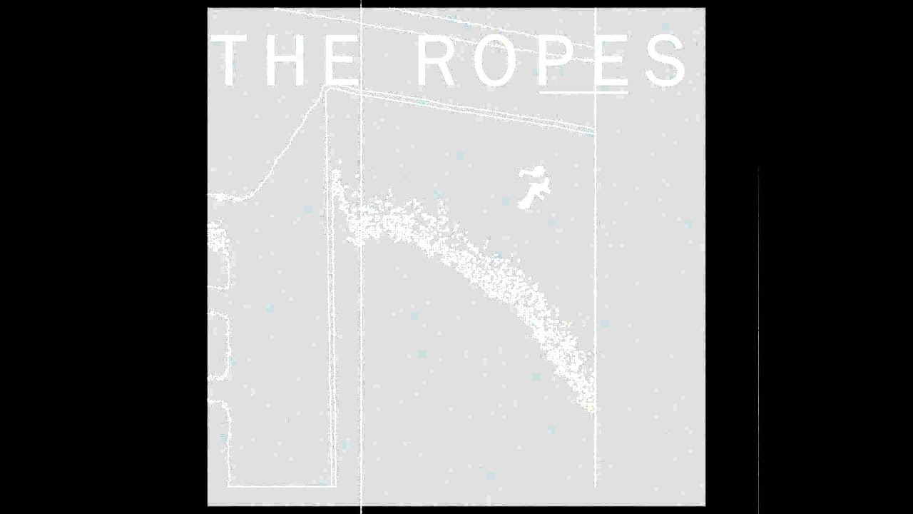 The Ropes - Black All Day, Bright All Night