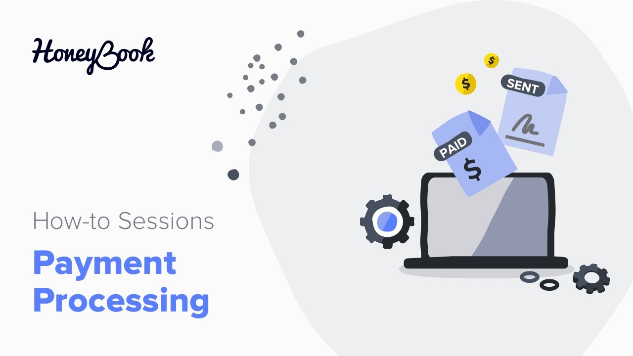 HB How-To Sessions: HoneyBook Payment Processing — How To Get A Grip On Your Finances
