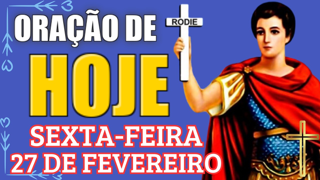 ORAÇÃO DE HOJE (27/02) A SANTO EXPEDITO | ORAÇÃO MILAGROSA A SANTO EXPEDITO PARA RECEBER UM MILAGRE!