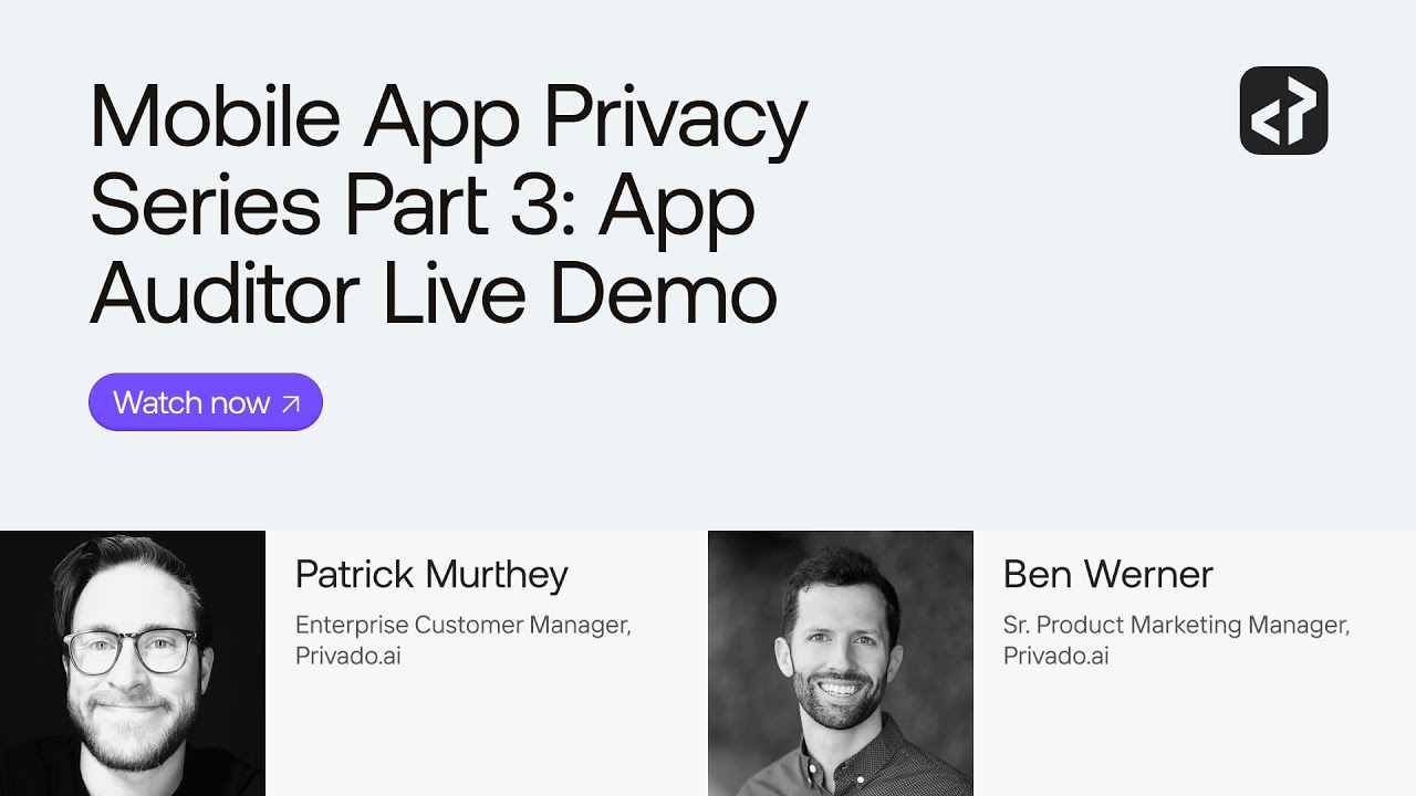 Mobile App Privacy Risks: Live Demo of Privado.ai App Auditor
