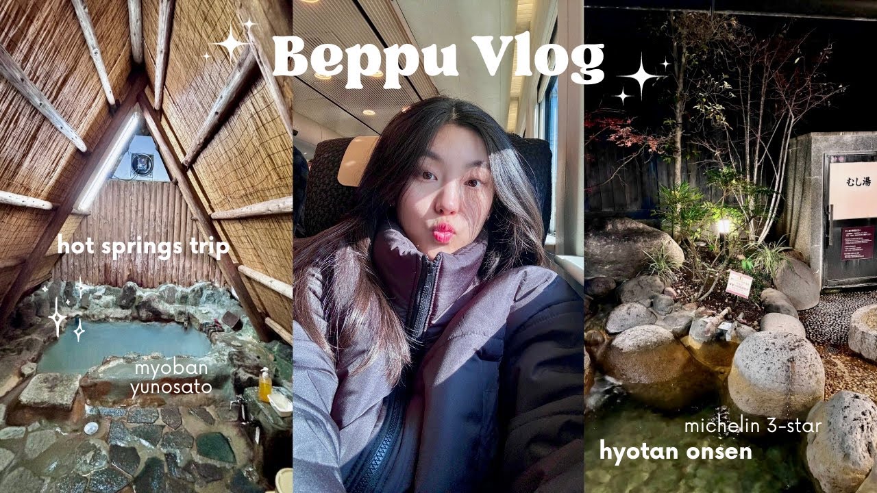 Japan Vlog: Beppu Onsen Trip 九州別府溫泉鄉 | 明礬溫泉、葫蘆溫泉、一日遊攻略
