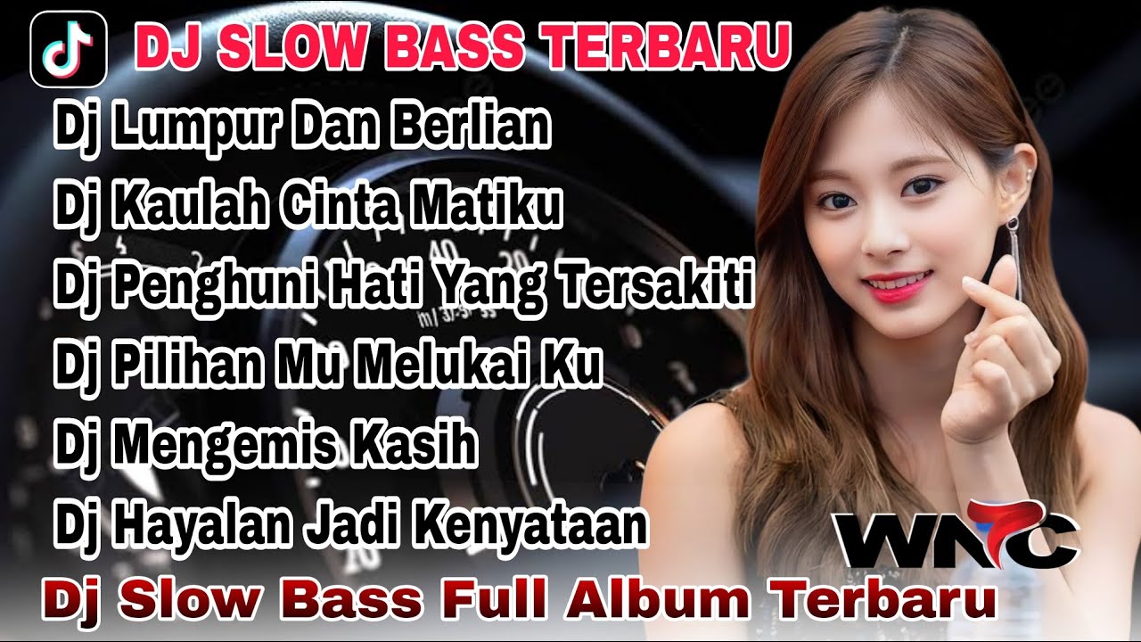 DJ SLOW BASS TERBARU 2024 | DJ LUMPUR DAN BERLIAN | REMIX FYP VIRAL TIKTOK FULL ALBUM