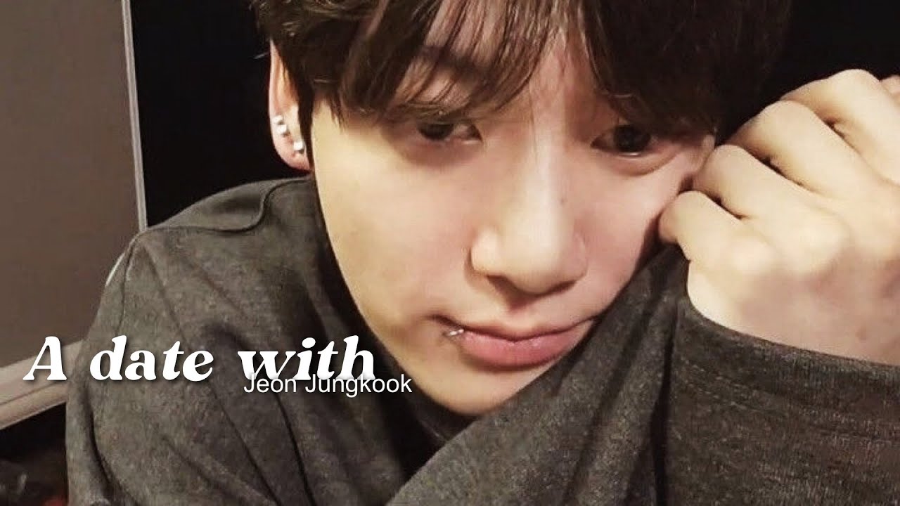 ఇ Jungkook imagine; A Date With Your Long Time Boyfriend
