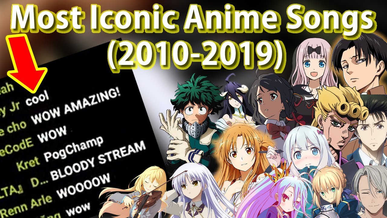 The Most Iconic Anime Songs Of The Past Decade (2010-2019)