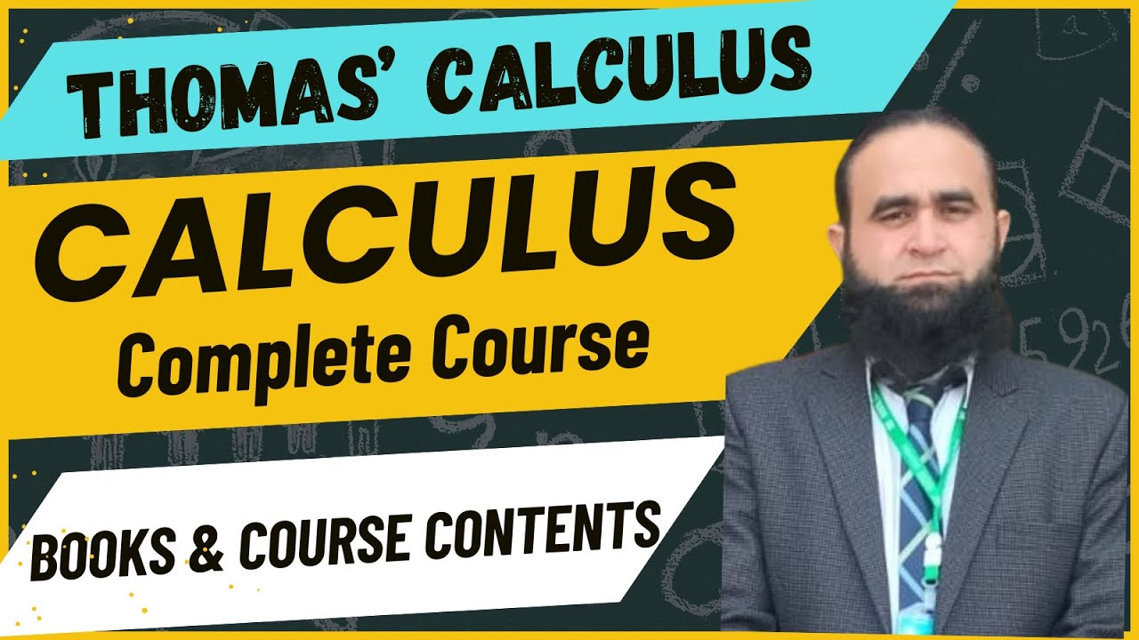 Thomas CALCULUS | CALCULUS Complete Course | Books and Course Contents | Course Introduction
