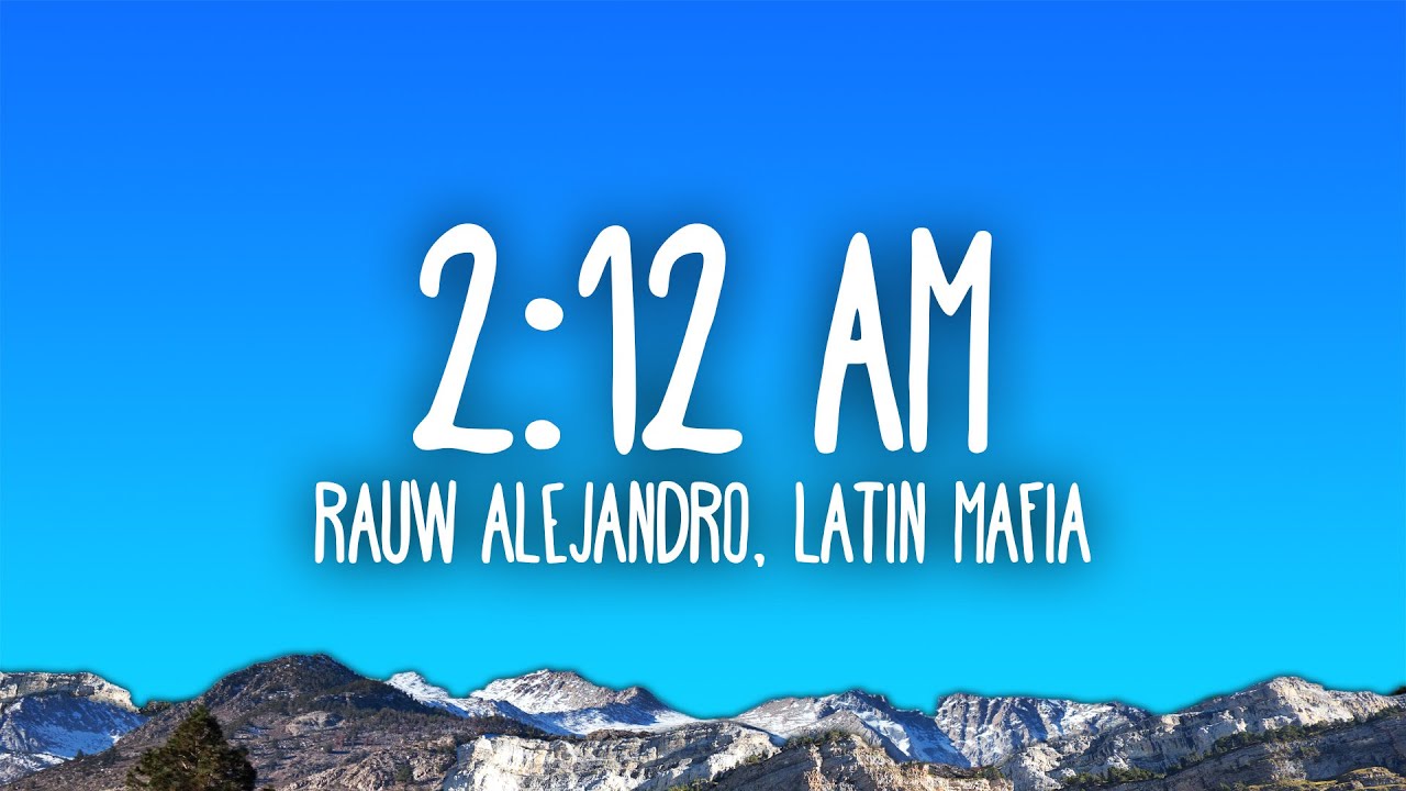 Rauw Alejandro & LATIN MAFIA - 2:12 AM