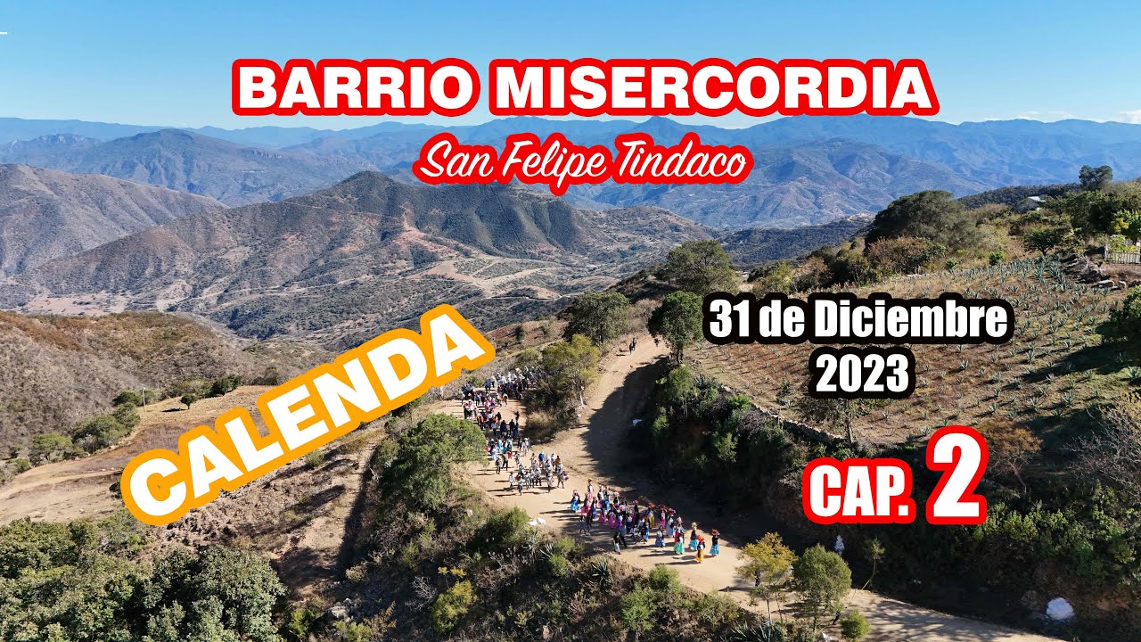 CAP.2 BARRIO MISERICORDIA (CALENDA) SAN FELIPE TINDACO 2023