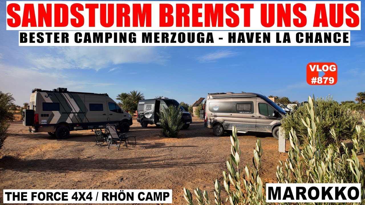 #879 Sandsturm verhindert Weiterfahrt! Überraschungsgast | Camping Haven La Chance Merzouga Marokko
