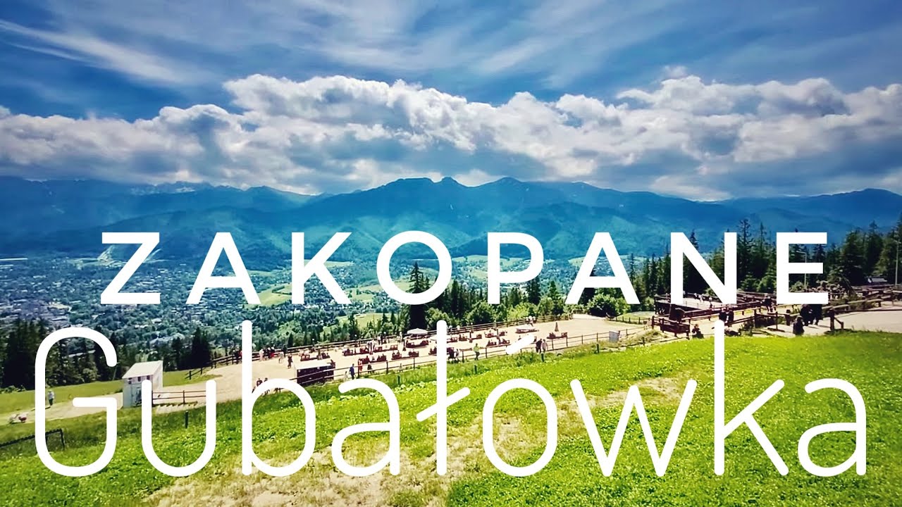 Gubałówka Zakopane – Piękne Widoki na Tatry i Zakopane | Czerwiec 2024 – Idealne Wakacje w Górach