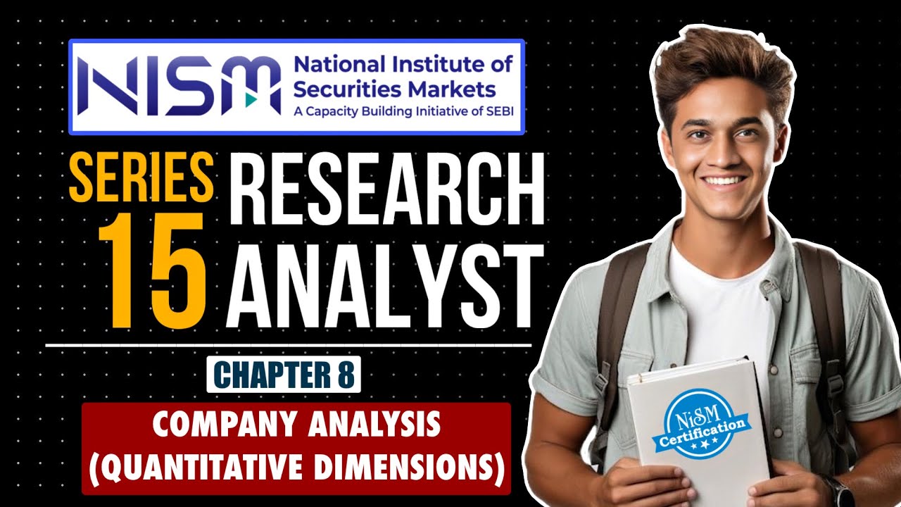 NISM Research Analyst Exam | Full Course | Chp 8 : Company Analysis (Quantitative Dimensions)