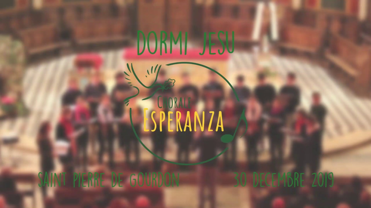 Dormi Jesu - Chœur Esperanza