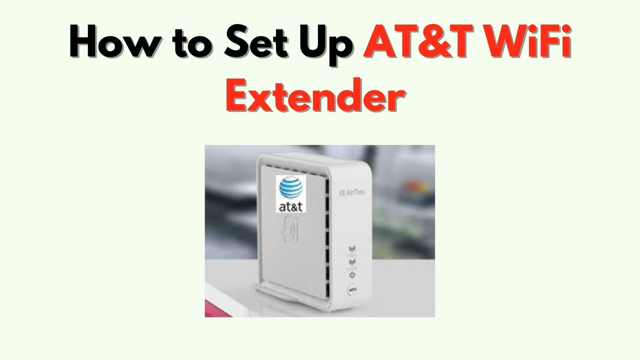 Как настроить WiFi-ретранслятор AT&T &mdash; пошаговое руководство по установке и подключению