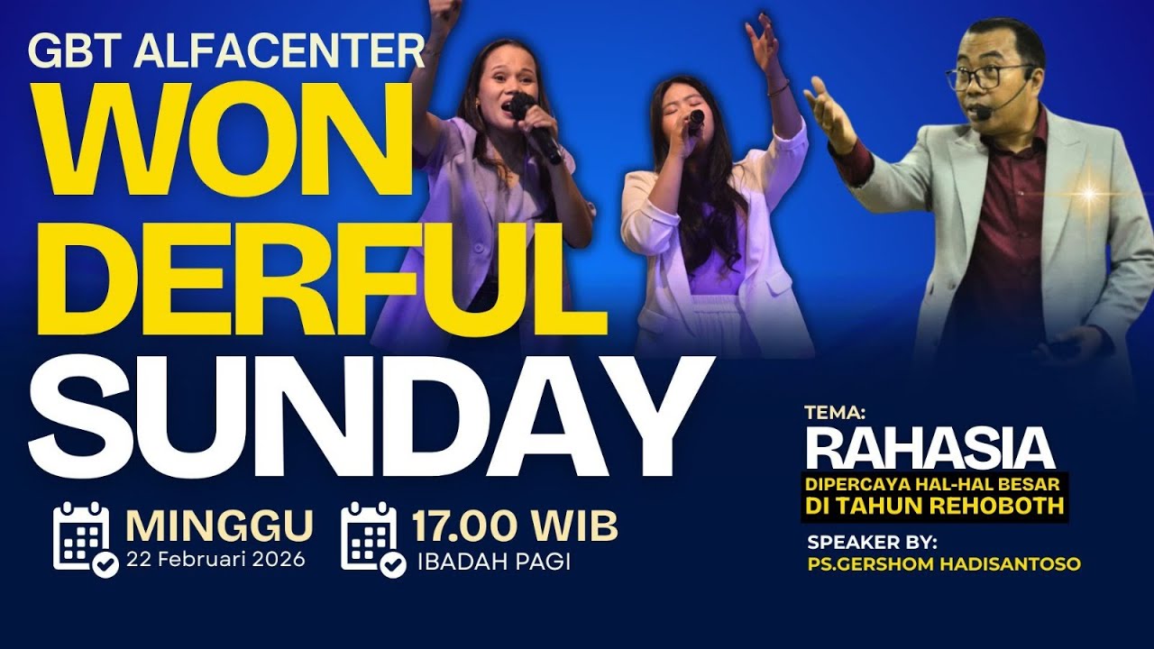 RAHASIA DIPERCAYA HAL-HAL BESAR DITAHUN REHOBOTH - WONDERFUL SUNDAY NIGHT ALFACENTER