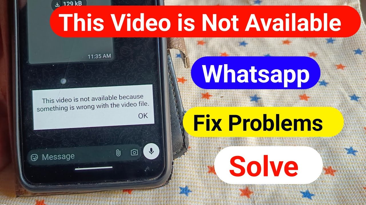 How to Fix WhatsApp This video is not available because something is wrong with the video file