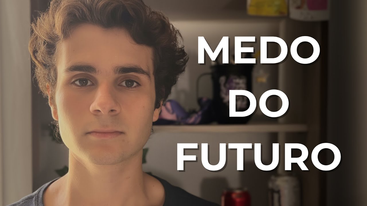 Eu tô com medo do futuro (e decidi falar sobre isso)