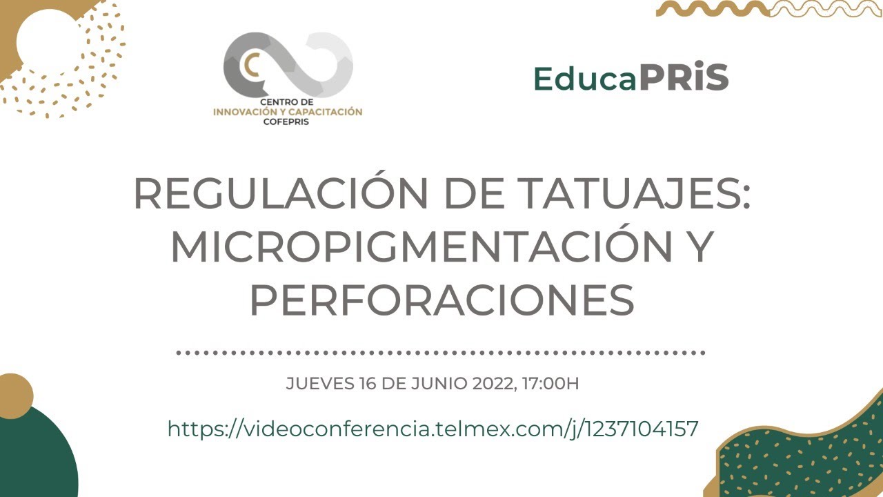 EducaPRiS  Sesión 16/06/2022 - Regulación de Tatuajes: micropigmentación y perforaciones