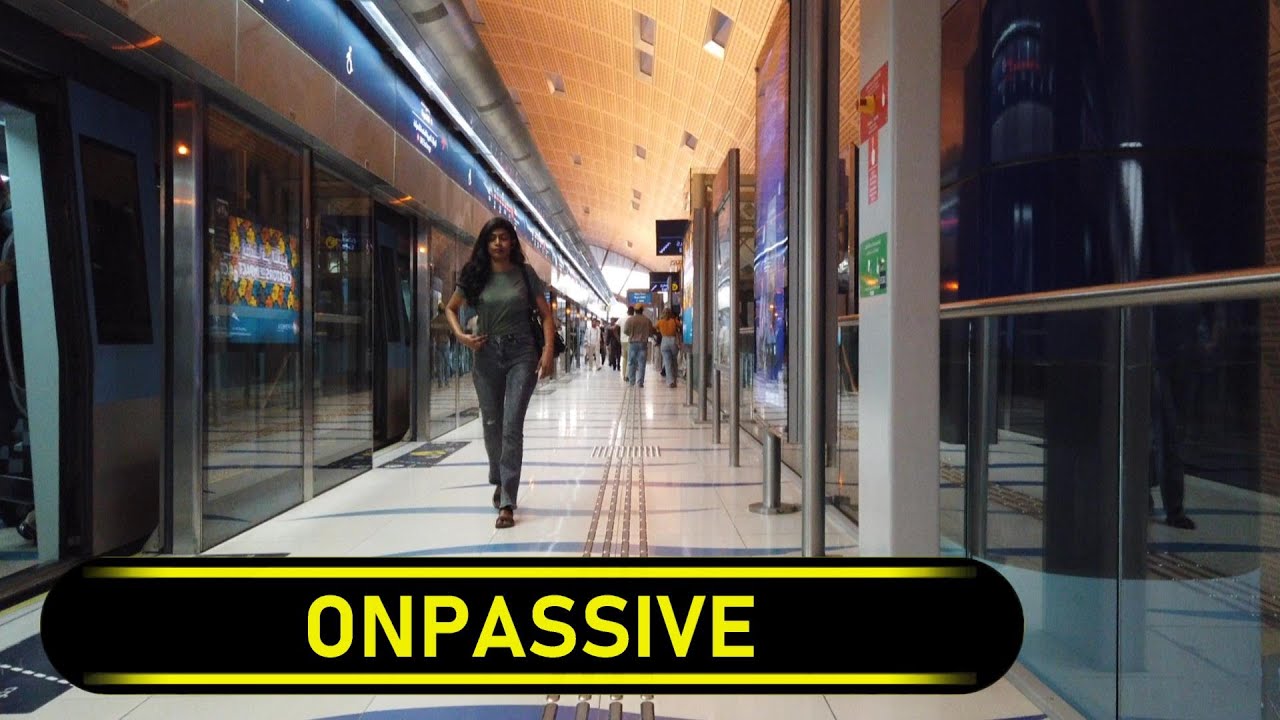 Metro Station ONPASSIVE - Dubai 🇦🇪 - Walkthrough 🚶
