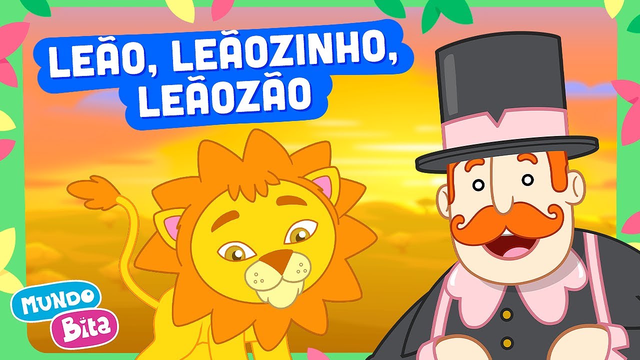 Mundo Bita - Leão, Leãozinho, Leãozão