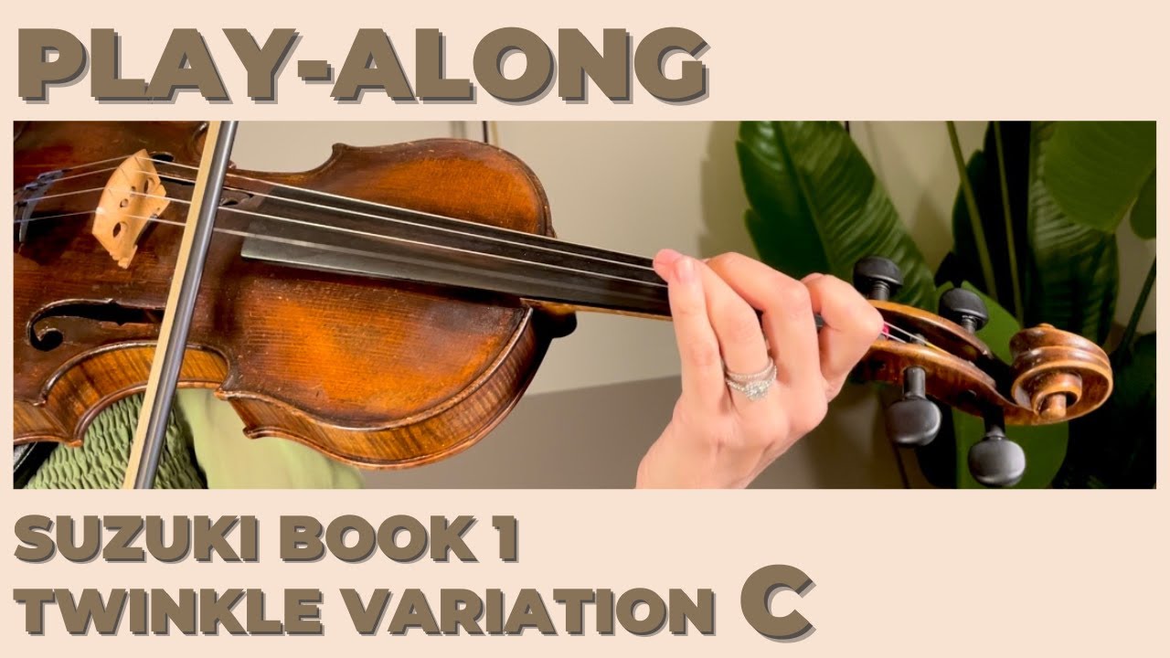 Suzuki Book 1 - Twinkle, Twinkle Little Star - Variation C