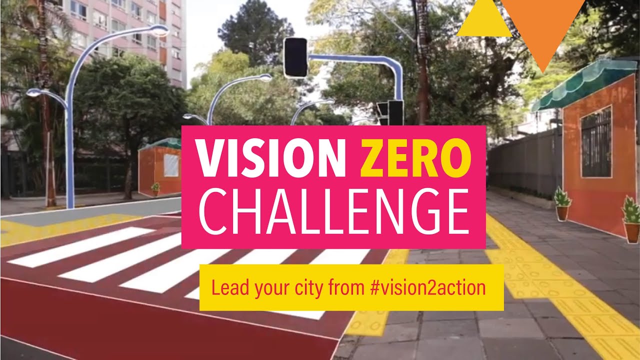 The Vision Zero Challenge: Lead Your City From #Vision2Action