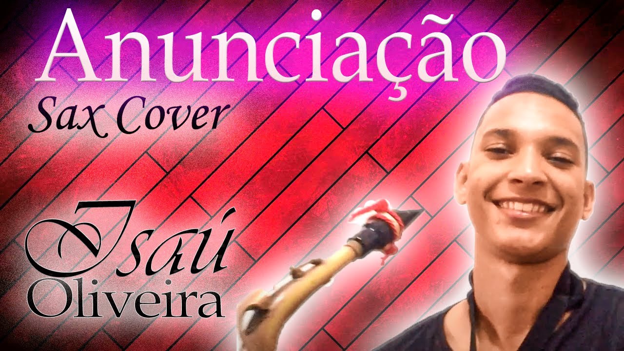 Anunciação - Alceu Valença - Sax cover