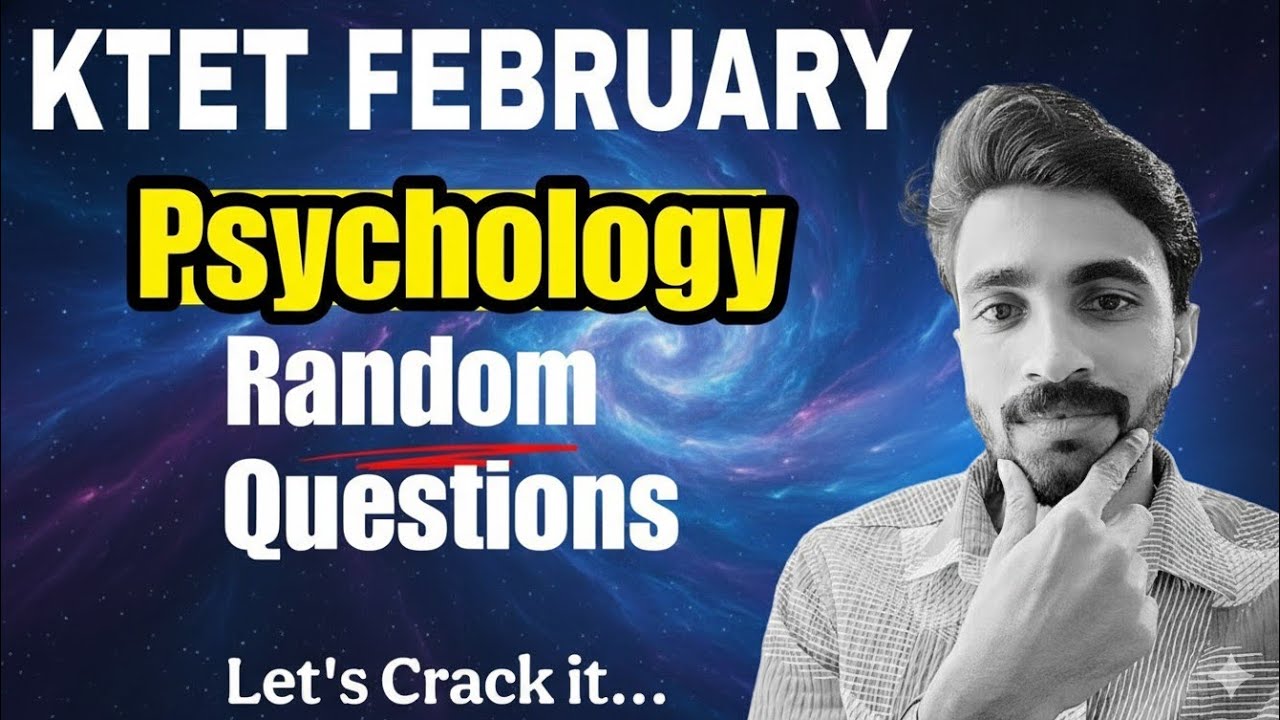 KTET FEBRUARY PSYCHOLOGY PREVIOUS QUESTIONS DISCUSSION/ IMPORTANT RANDOM QUESTIONS/ LET'S CRACK IT