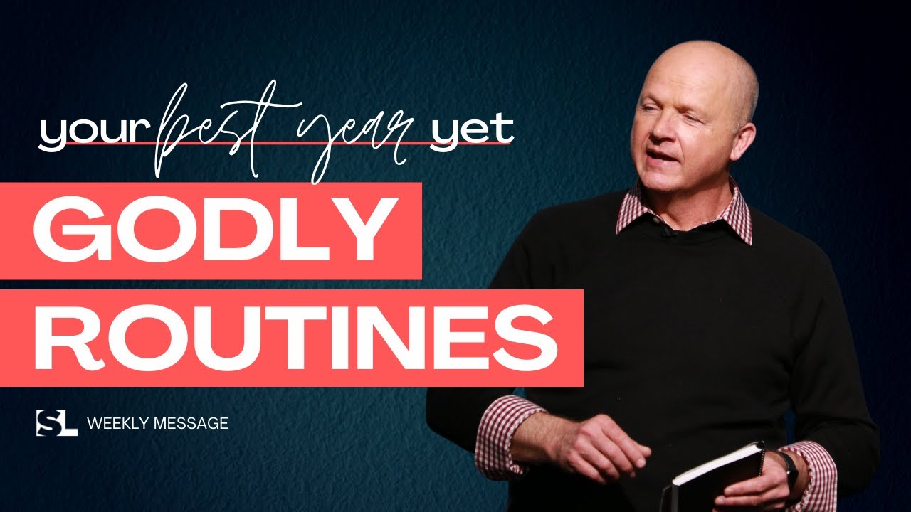 Godly Routines [Your Best Year Yet] Solid Lives