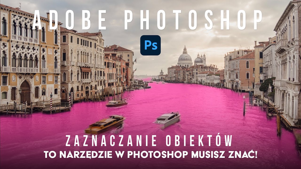 ADOBE PHOTOSHOP To narzędzie musisz poznać! ZAZNACZANIE OBIEKTÓW. Edycja zdjęć w Photoshop. Nauka.