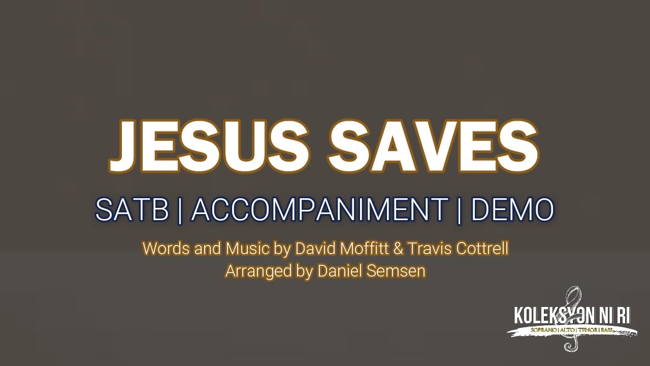 Jesus Saves by David Semsen | SATB | Piano