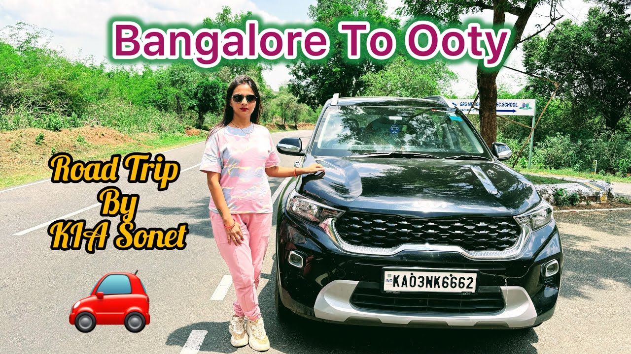 Bangalore To Ooty Road Trip By KIA Sonet|Via Mysuru Expressway,Bandipur,Mudumalai|36 Hairpin Bends|