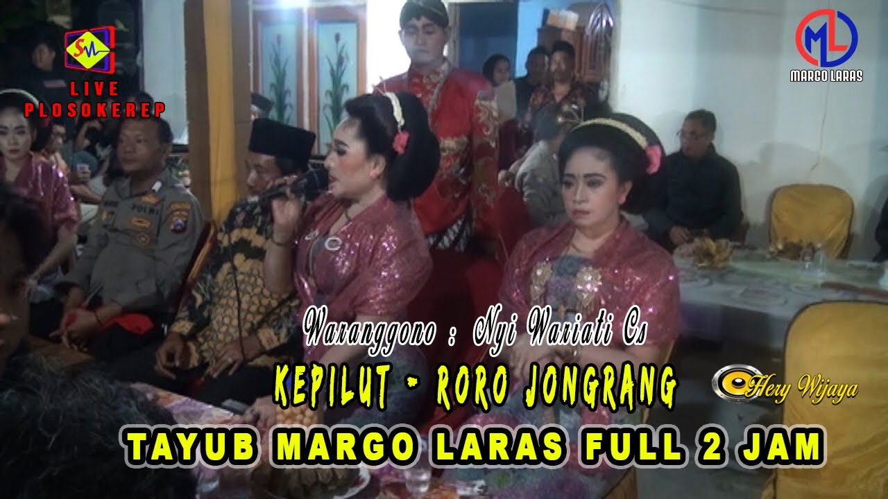 Kepilut Nyi Wariati Full 2 Jam Nonstop | Tayub Margo laras