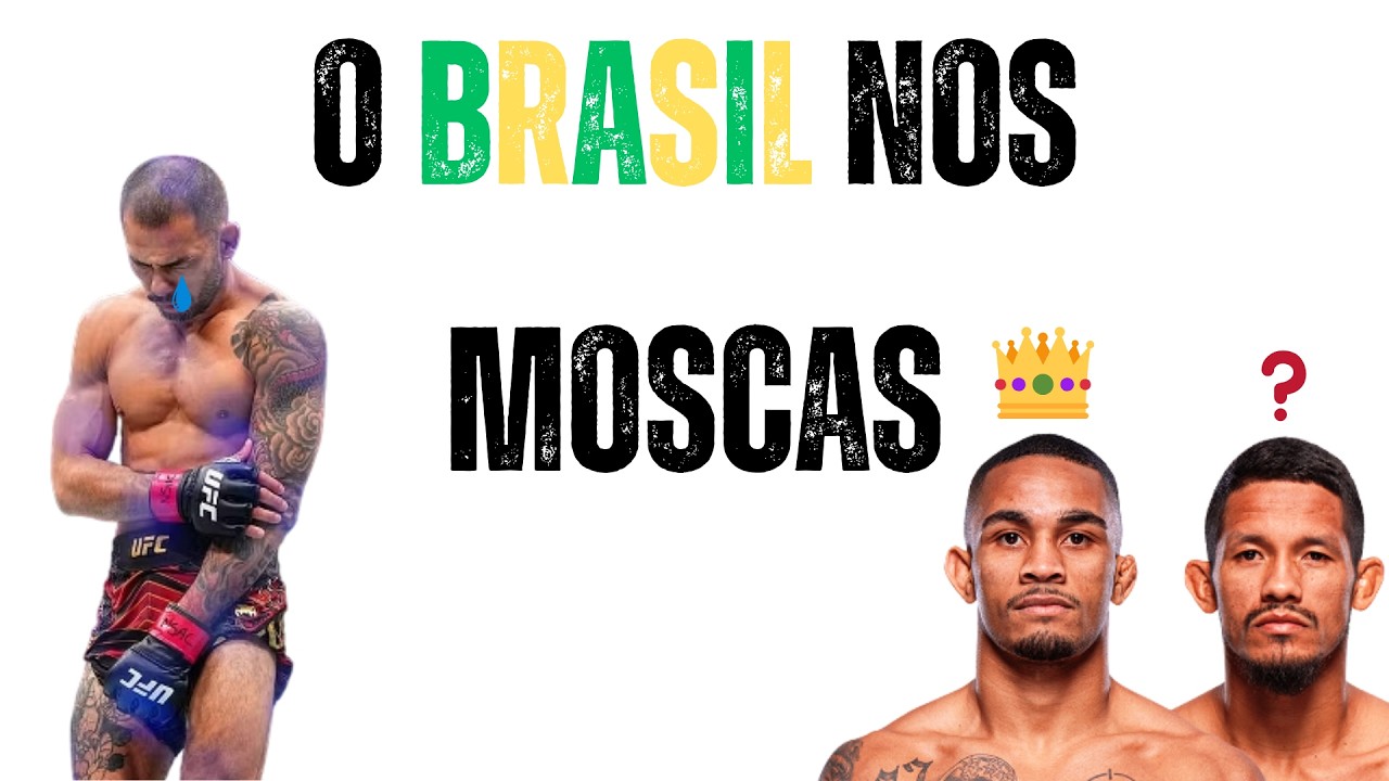 O PESO MOSCA DO BRASIL PRECISA DE UM NOVO ÍDOLO? - TIERLIST PROSPECTS BRASILEIROS