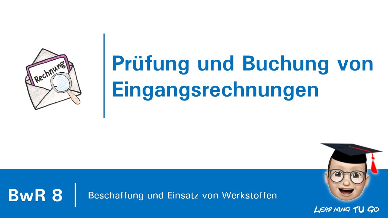 BwR 8 | Pr&uuml;fung und Buchung von Eingangsrechnungen