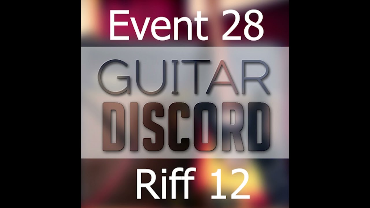 Weekly event #28 riff contest