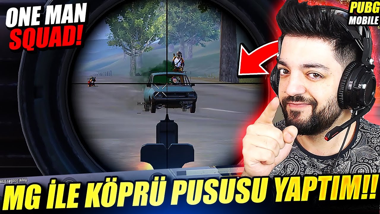 MG İLE KÖPRÜ PUSUSU YAPTIM ONE MAN SQUAD - PUBG Mobile