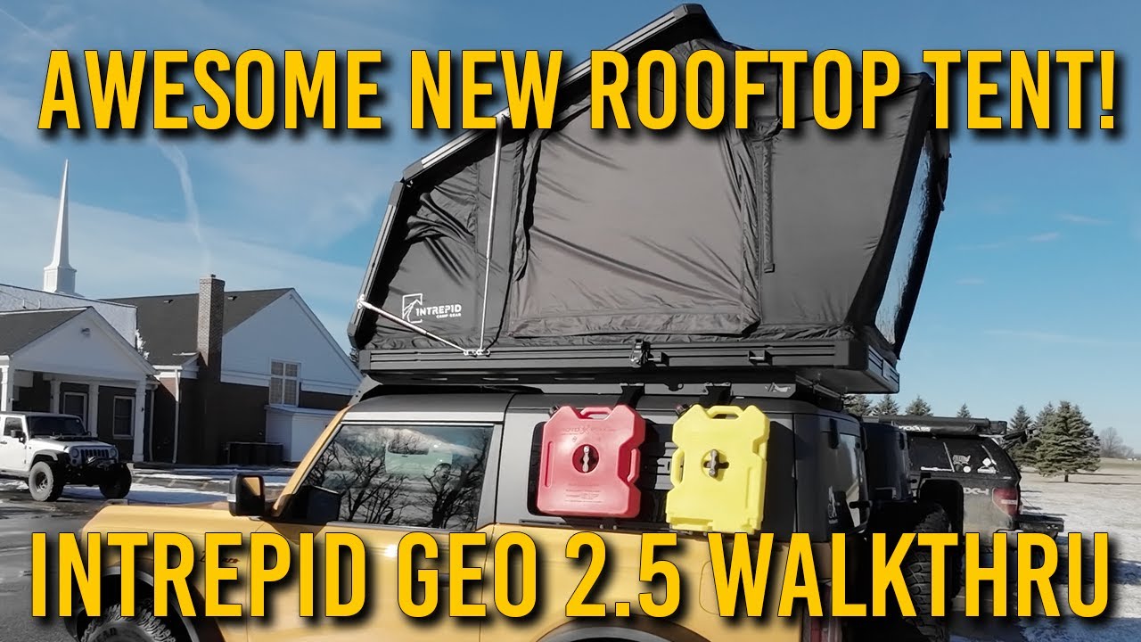 Amazing New Rooftop Tent - Intrepid Camp Gear GEO 2.5 on NEW Ford Bronco
